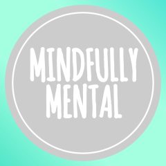 Mindfully Mental